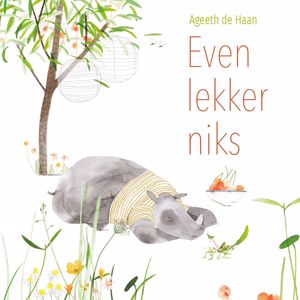 Ageeth De Haan: Even Lekker Niks