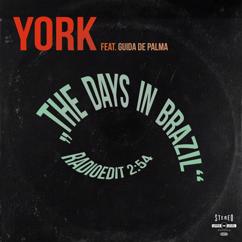 YORK, Guida de Palma: The Days in Brazil (Radioedit)