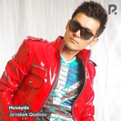 Jo'rabek Qodirov: Huvaydo