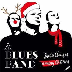A Blues Band: Santa Claus Is Coming to Town