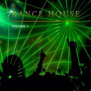 Various Artists: Dance House, Vol. 1
