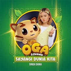 Dinda Dania: Sayangi Dunia Kita (Dari Oga & Friends)