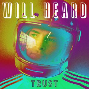 Will Heard: Trust - EP