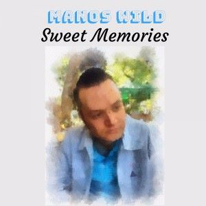 Manos Wild: Sweet Memories