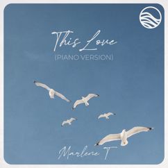 Marlene T: This Love (Piano Version) (This LovePiano Version)