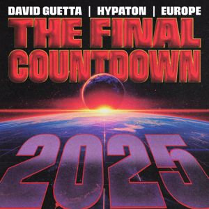 David Guetta, Hypaton & Europe: The Final Countdown 2025