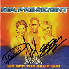 Mr. President: Turn It Up