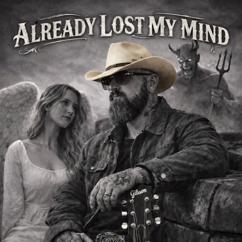 Cooper Colt: Already lost my mind