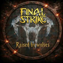 Final Strike: Raised by Wolves