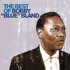 Bobby Bland: I Wouldn't Treat A Dog (The Way You Treated Me) (Single Version (Stereo))