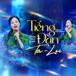 Phạm Thuỳ Linh: Tiếng Đàn Ta Lư