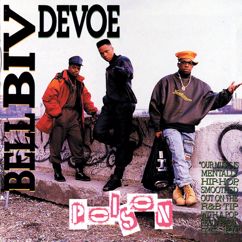 Bell Biv DeVoe: Ronnie, Bobby, Ricky, MIke, Ralph And Johnny (Word To The Mutha)!
