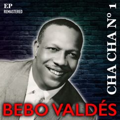 Bebo Valdés: El Manicero (Remastered)