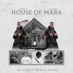 DJ TOBZY IMOLE GIWA: HOUSE OF MARA STREET MIXTAPE PT. 2