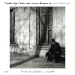 The Gurdjieff Ensemble, Levon Eskenian: No. 11 from "Asian Songs and Rhythms"