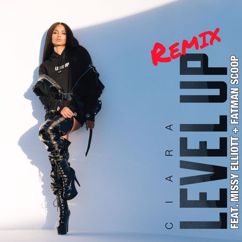 Ciara, Missy Elliott, Fatman Scoop: Level Up (feat. Missy Elliott & Fatman Scoop)