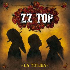 ZZ Top: I Don't Wanna Lose, Lose, You