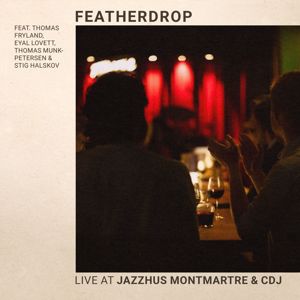 Featherdrop: Entangled Hearts(Live)