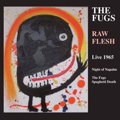 The Fugs: Raw Flesh - Rare and Unreleased 1965 · Live 1984