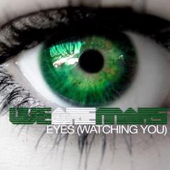We Are Mars: Eyes (Watching You)