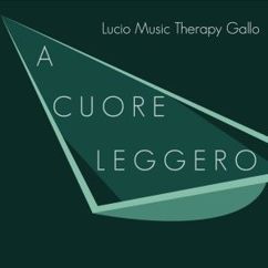 Lucio Music Therapy Gallo: Armonia 3 - This Lake