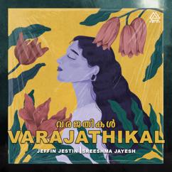 Jeffin Jestin & Sreeshma Jayesh: Varajathikal