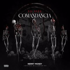 Nerry Money: La Alta Comandancia