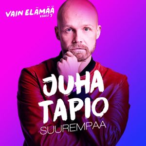 Juha Tapio: Suurempaa