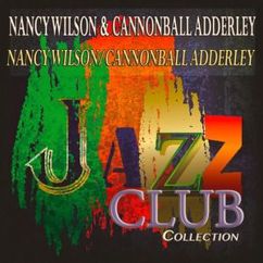Nancy Wilson & Cannonball Adderley: I Can't Get Started (Remastered)