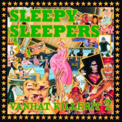 Sleepy Sleepers: Tahdon Räkästä Sinua