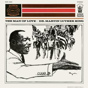 Martin Luther King, Jr.: Dr. Martin Luther King: The Man Of Love