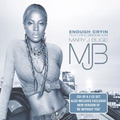 Mary J. Blige, Brook Lynn: Enough Cryin (UK Radio Edit)