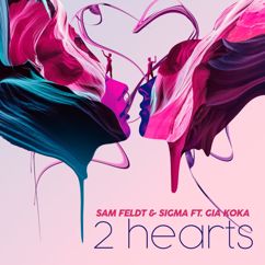 Sam Feldt & Sigma feat. Gia Koka: 2 Hearts