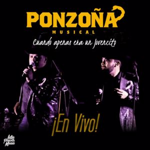 Ponzoña Musical: Cuando Apenas Era Un Jovencito (En Vivo)