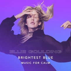 Ellie Goulding: Brightest Blue (Calm Remix)