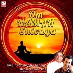 Mahendra Kapoor & Ruhan Kapoor: Om Namah Shivaya