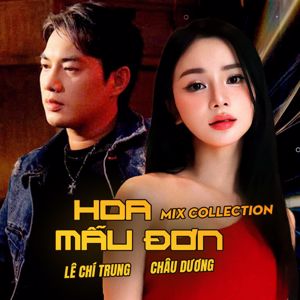 Châu Dương & Lê Chí Trung: Hoa Mẫu Đơn (Mix Collection)