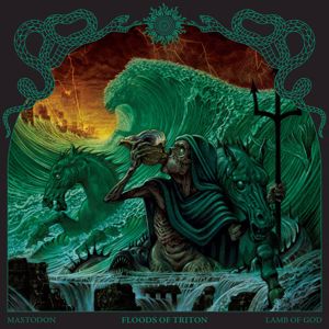 Mastodon: Floods of Triton