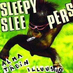 Sleepy Sleepers: Madam, tuokaa nakki
