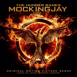 James Newton Howard: The Hunger Games: Mockingjay Pt. 1 (Original Motion Picture Score) (The Hunger Games: Mockingjay Pt. 1Original Motion Picture Score)