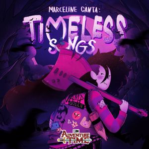 Adventure Time: Marceline Canta: Timeless Songs (Version En Español)