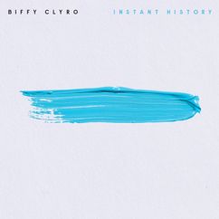 Biffy Clyro: Instant History (Single Version)