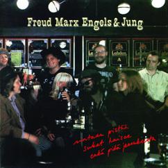 Freud Marx Engels & Jung: Särkynytsydämiset (viekää minut baariin)