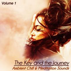 Various Artists: The Key and the Journey, Vol. 1 (Ambient Chill & Meditation Sound)