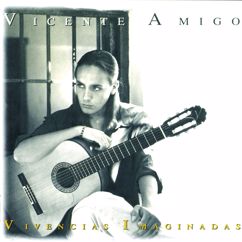 Vicente Amigo: De Blanco y Oro (Tanguillo) a Juan Serrano