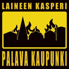 Laineen Kasperi & Palava Kaupunki: Hullun marssi
