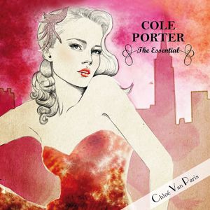 Various Artists: Cole Porter - The Essential Selected by Chloé Van Paris (Bonus Track Version)