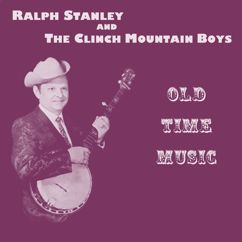 Ralph Stanley & The Clinch Mountain Boys: Old Time Music