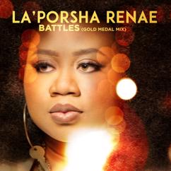 La'Porsha Renae: Battles (Gold Medal Mix)
