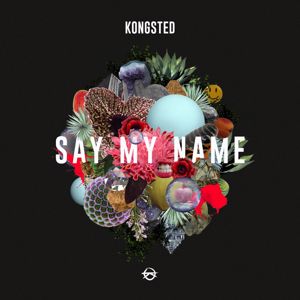 Kongsted: Say My Name